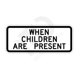 S4-2 When Children Are Present Sign
