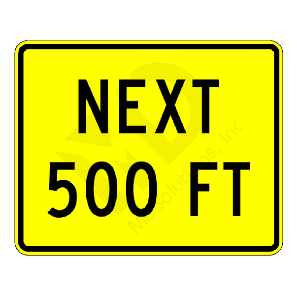 W16-4 Next (distance) Feet Sign
