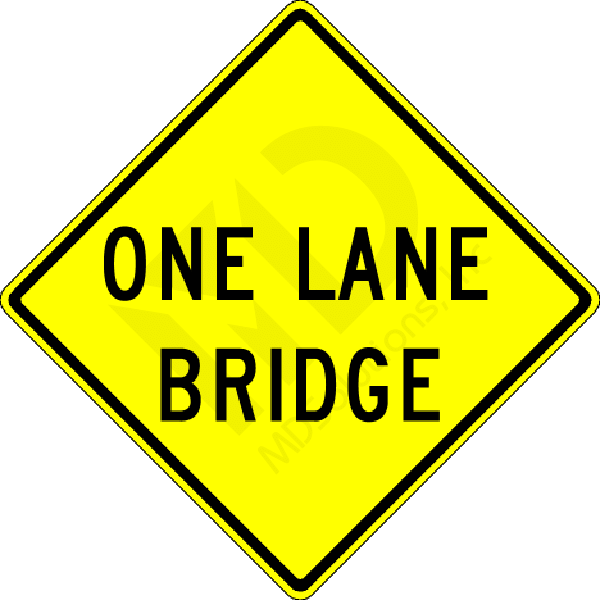 W5-3 One Lane Bridge Sign