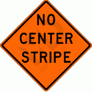 W8-12 No Center Stripe Sign