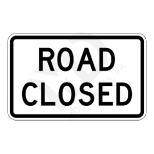 R11-2 Road Closed Sign