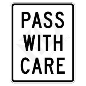 R4-2 Pass With Care Sign