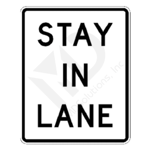R4-9 Stay In Lane Sign